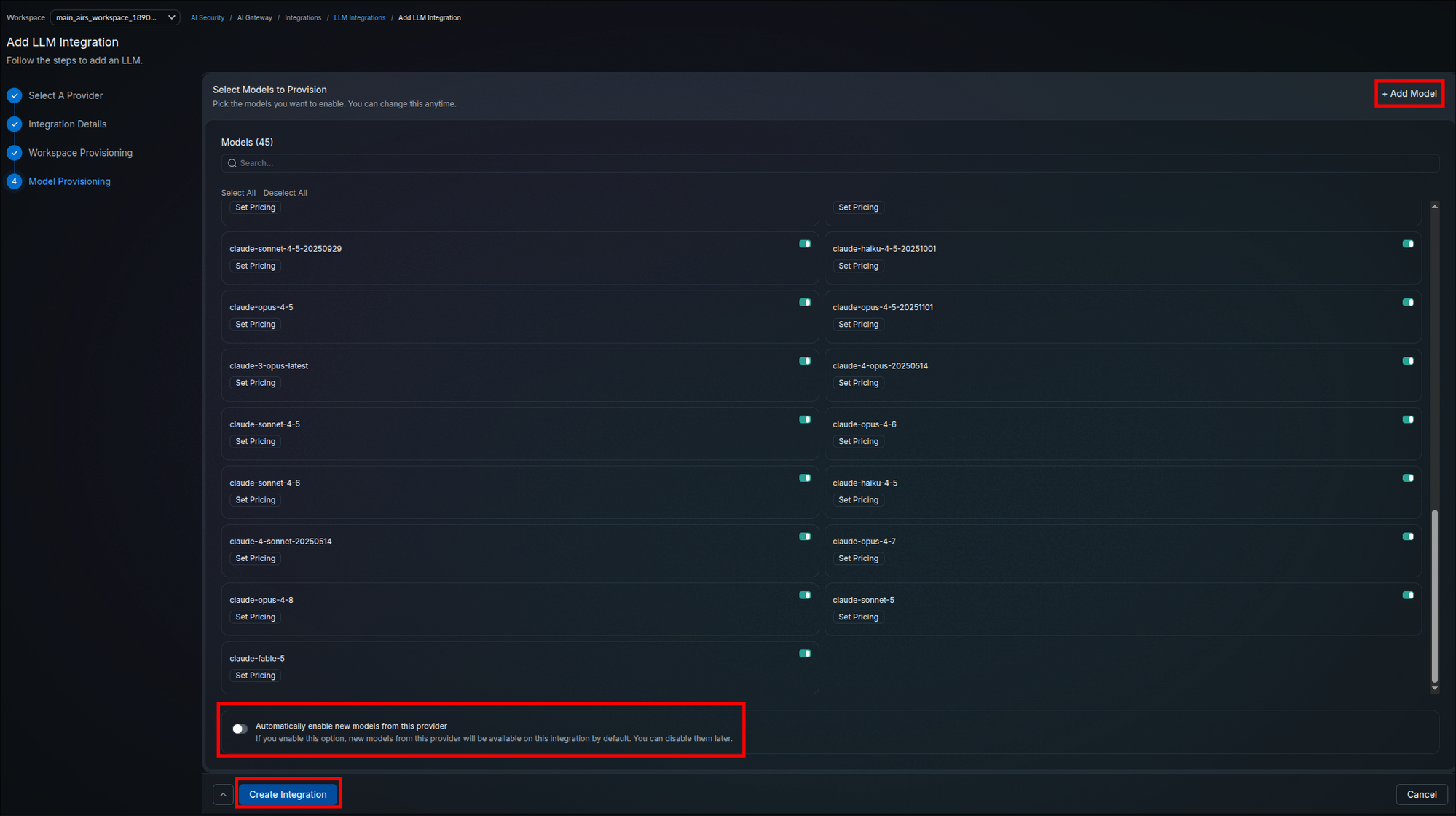 Select Models to Provision stage showing a list of 45 Anthropic models with per-model toggles and Set Pricing actions, the Add Model button, the automatically enable new models option, and the Create Integration button highlighted