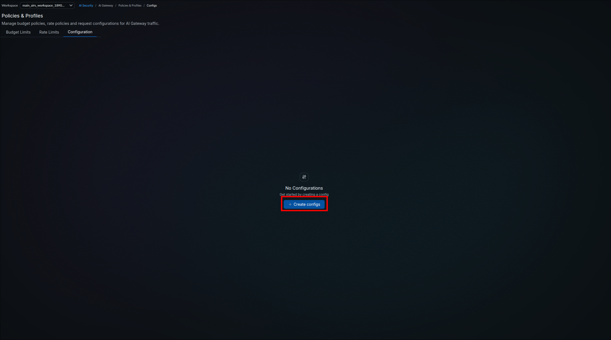 Policies and Profiles page on the Configuration tab showing a No Configurations empty state with a Get started by creating a config message and the Create configs button highlighted